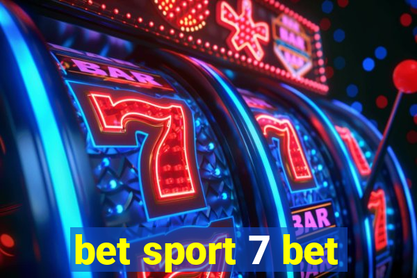 bet sport 7 bet